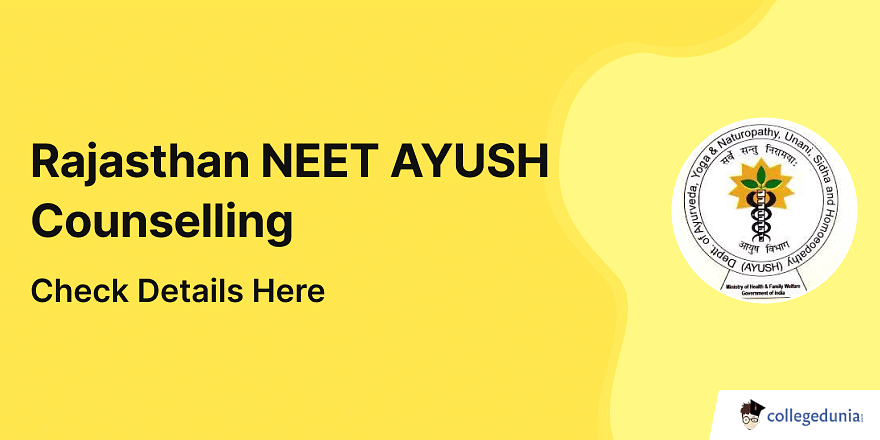 Rajasthan NEET AYUSH Counselling Schedule Out Check Details Here